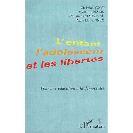 L'ENFANT , L'ADOLESCENT ET LES LIBERTES