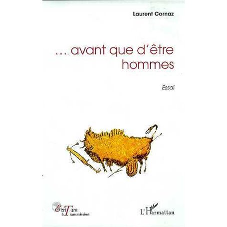 … AVANT QUE D'ETRE HOMME