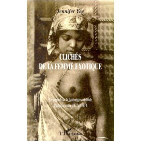 CLICHÉS DE LA FEMME EXOTIQUE