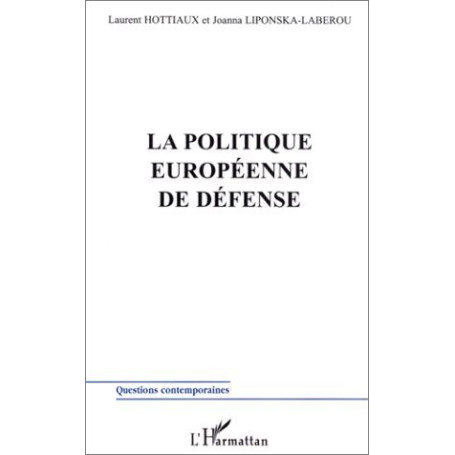 LA POLITIQUE EUROPÉENNE DE DÉFENSE