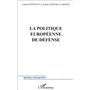 LA POLITIQUE EUROPÉENNE DE DÉFENSE
