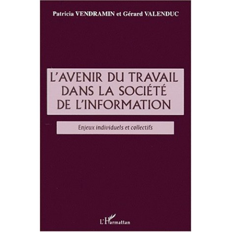 L'AVENIR DU TRAVAIL DANS LA SOCIÉTÉ DE l'INFORMATION