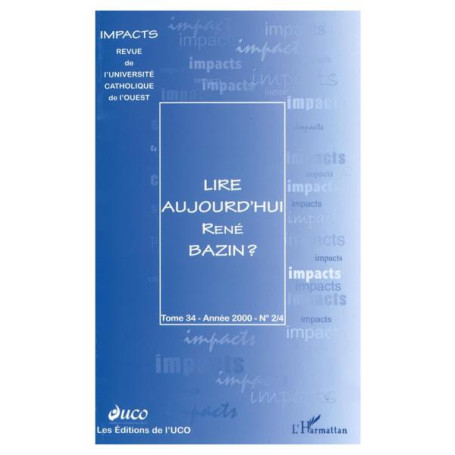 LIRE AUJOURD'HUI RENÉ BAZIN ?
