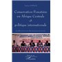 Conservation forestière en Afrique centrale et politique internationales