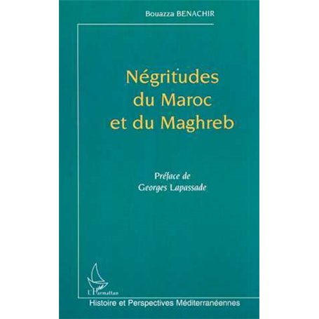 NÉGRITUDES DU MAROC ET DU MAGHREB