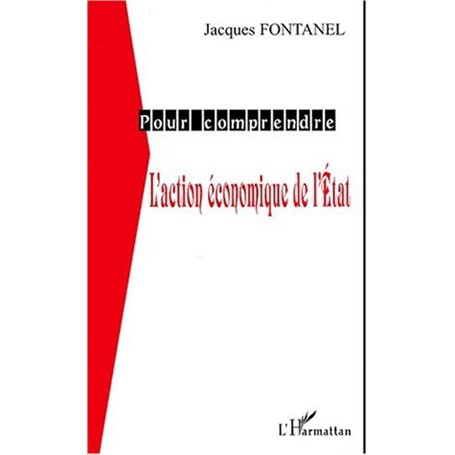L'ACTION ÉCONOMIQUE DE L'ÉTAT