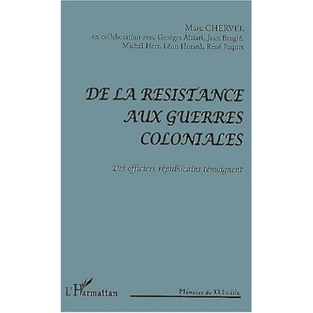 DE LA RÉSISTANCE AUX GUERRES COLONIALES