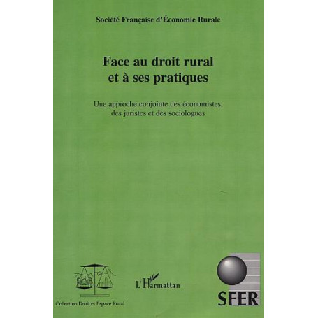 FACE AU DROIT RURAL ET À SES PRATIQUES