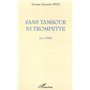 SANS TAMBOUR NI TROMPETTE