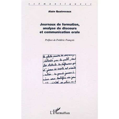 JOURNAUX DE FORMATION, ANALYSE DE DISCOURS ET COMMUNICATION ORALE