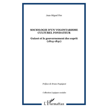 SOCIOLOGIE D'UN VOLONTARISME CULTUREL FONDATEUR
