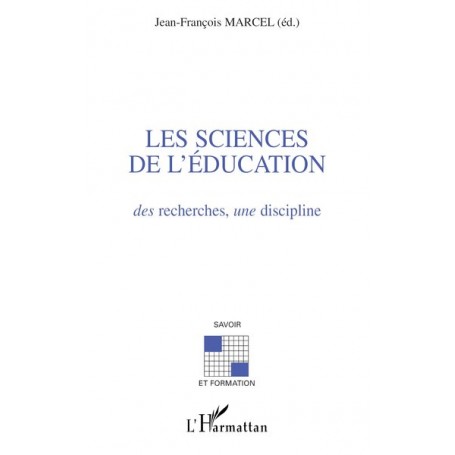 Les sciences de l'éducation : des recherches, une discipline