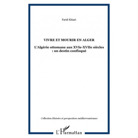 VIVRE ET MOURIR EN ALGER
