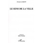 LE SENS DE LA VILLE