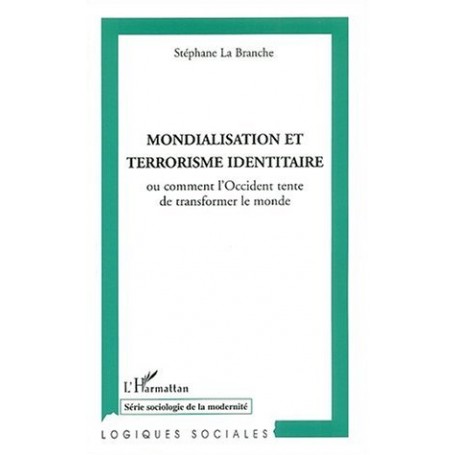 Mondialisation et terrorisme identitaire
