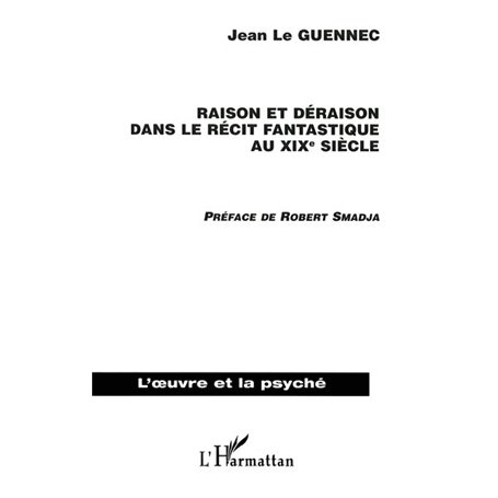 Raison et déraison dans le récit fantastique au XIXème siècle