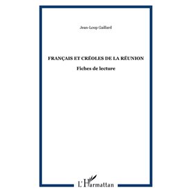 Français et Créoles de la Réunion Français et Créoles de la Réunion