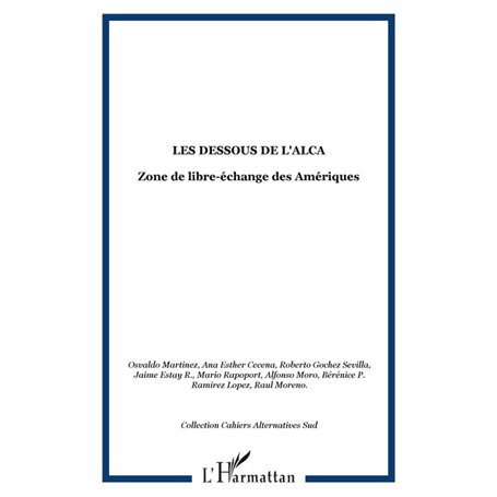 Les dessous de l'ALCA