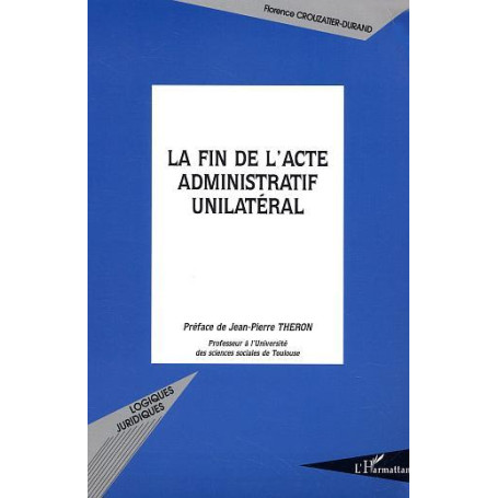 La fin de l'acte administratif unilatéral