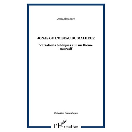 Jonas ou l'oiseau du malheur