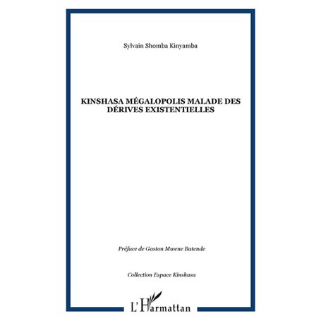 Kinshasa mégalopolis malade des dérives existentielles