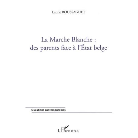La marche blanche : des parents face à l'Etat belge
