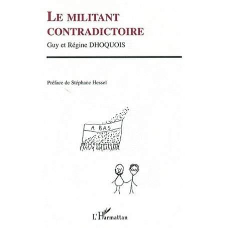 Le militant contradictoire