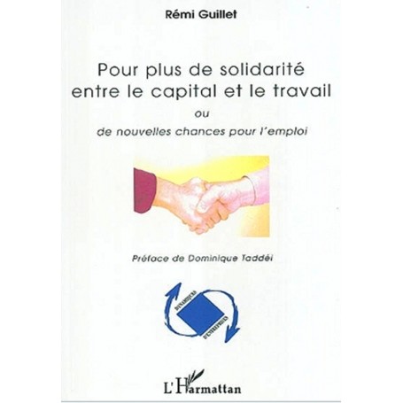 Pour plus de solidarité entre le capital et le travail