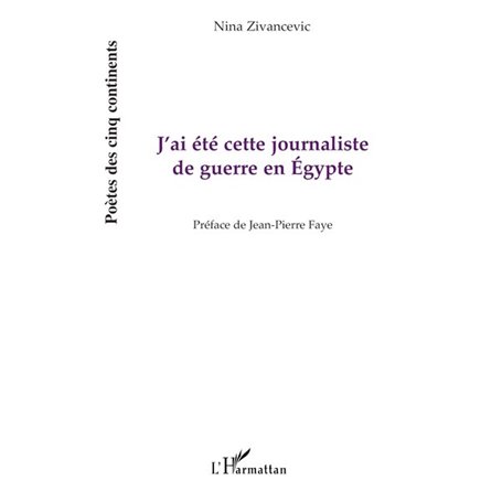 J'ai été cette journaliste de guerre en Egypte