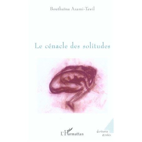 Le cénacle des solitudes