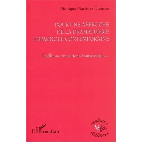 Pour une approche de la dramaturgie espagnole contemporaine