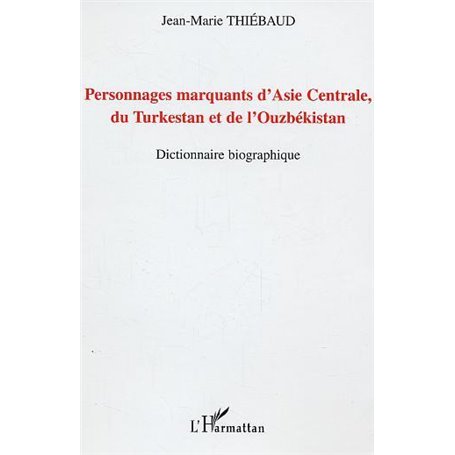 Personnages marquants d'Asie centrale, du Turkestan et de l'Ouzbékistan