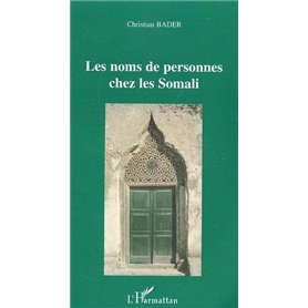 Les noms de personnes chez les Somali Les noms de personnes chez les Somali