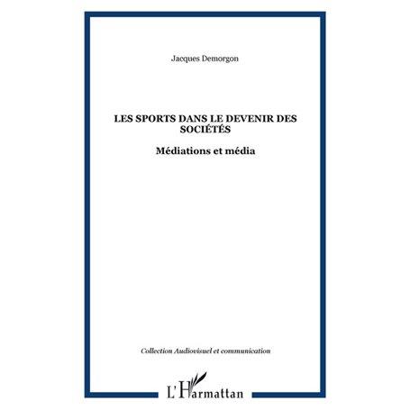Les sports dans le devenir des sociétés