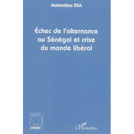 Echec de l'alternance au Sénégal et crise du monde libéral