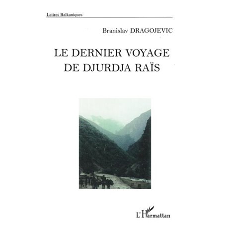 Le dernier voyage de Djurdja Raïs