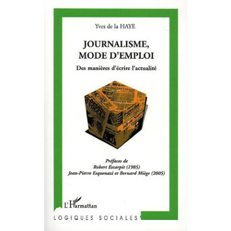 Journalisme, mode d'emploi