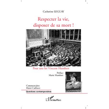 Respecter la vie, disposer de sa mort !