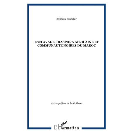 Esclavage, diaspora africaine et communauté noires du Maroc