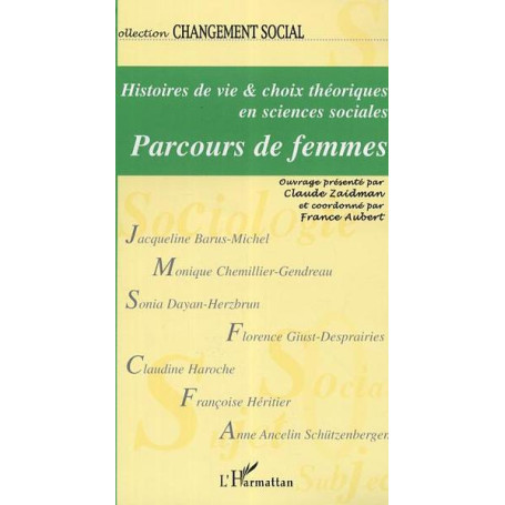 Histoires de vie et choix théoriques en sciences sociales