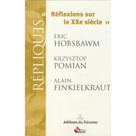 Réflexions sur le XXe siècle