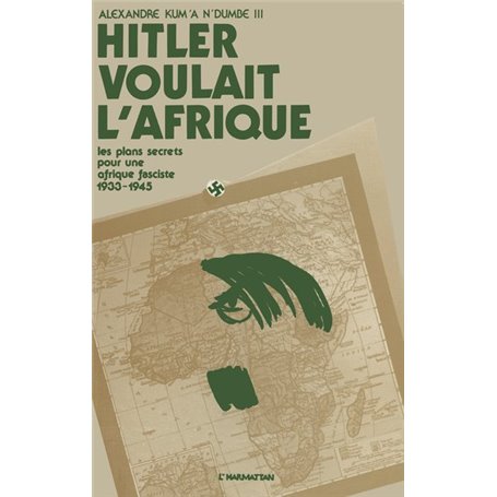 Hitler voulait l'Afrique