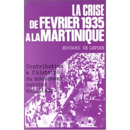 La crise de février 1935 à la Martinique
