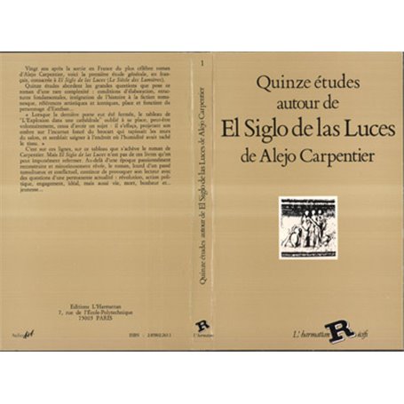 Quinze études autour de "El Siglo de Las Luces " de Alejo Carpentier