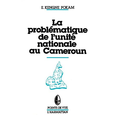 La problématique de l'unité nationale au Cameroun