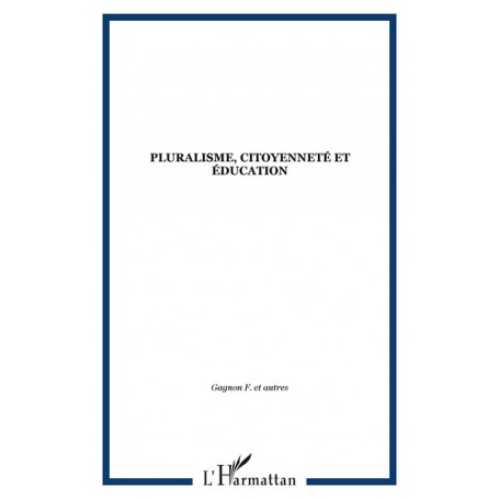 Pluralisme, citoyenneté et éducation