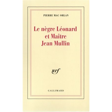 Le Nègre Léonard et maître Jean Mullin