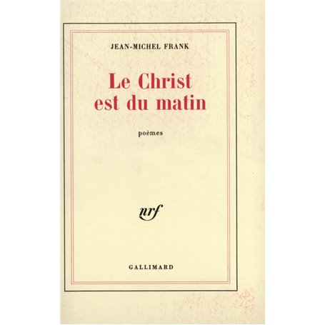 Le Christ est du matin