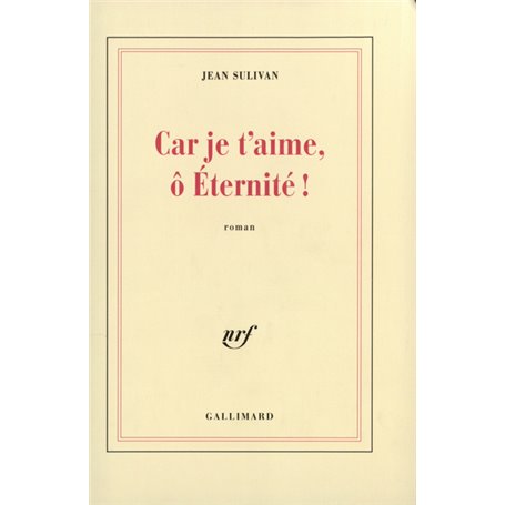 Car je t'aime, ô Éternité !