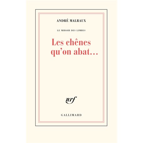 Le Miroir des Limbes - Les chênes qu'on abat...